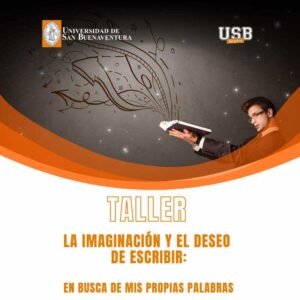Taller la Imaginación y el Deseo de Escribir